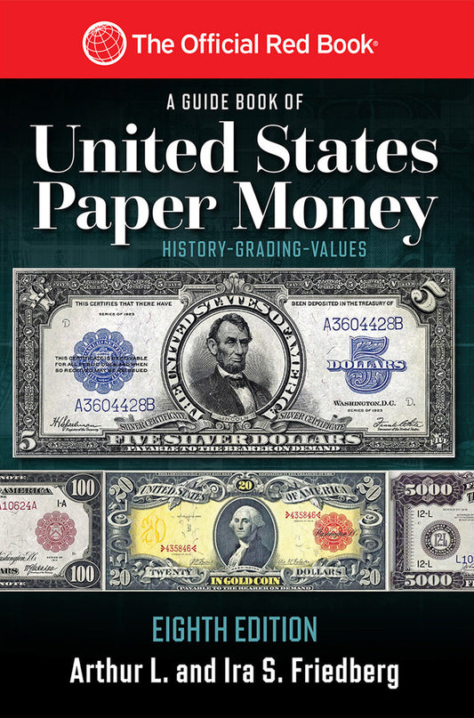 Whitman Official Red Book of United States Paper Money: 8th Edition
