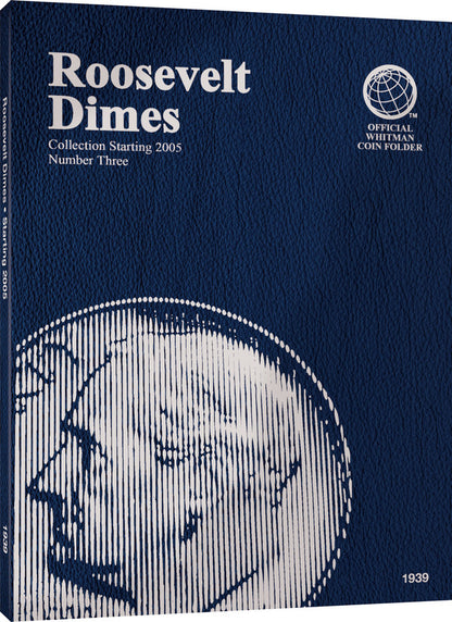 Whitman Folder: Roosevelt Dimes #3 2005- #1939