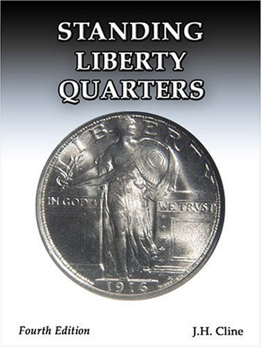 Standing Liberty Quarters - 4th Edition